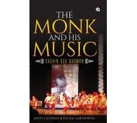 The Monk And His Music - Sachin Dev Burman