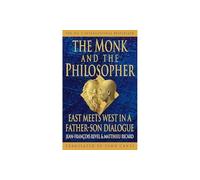 The Monk and the Philosopher: East Meets West in a Father-Son Dialogue