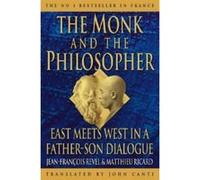 The Monk and the Philosopher: East Meets West in a Father-Son Dialogue