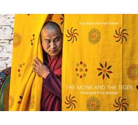 THE MONK AND THE TIGER. Postcards from Bhutan
