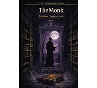 The Monk - Illustrated Collector’s Edition (Forbidden Pages, Vol. IV): The Confession No One Should Hear | Gothic Horror Masterpiece: A perfect saint. ... undo. Amazon Description Some books frighten