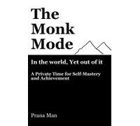 The Monk Mode-Live In The World, Yet Stay Out Of It