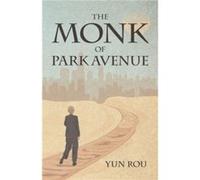 The Monk of Park Avenue by Yun Rou Yun Rou (Auteur)