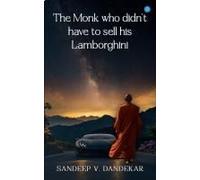 The Monk Who Didn't Have To Sell His Lamborghini