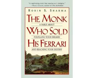 The monk who sold his Ferrari A fable about fulfilling your dreams and reaching your destiny - Robin S. Sharma - Avon - Poche - Livre