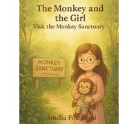 The Monkey and the Girl Visit the Monkey Sanctuary: The adventure continues