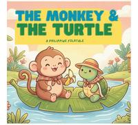 The Monkey and the Turtle: A Philippine Folktale by National Hero Jose Rizal