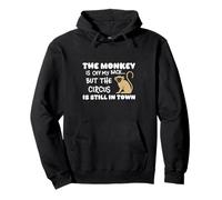 The Monkey is Off My Back Circus Humour Sweat à Capuche