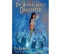 The Monkey King's Daughter - Book 2 Debonis, Todd A. (Auteur)
