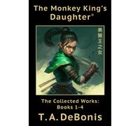 The Monkey King's Daughter®: The Collected Works: Books 1-4