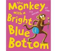 The Monkey with a Bright Blue Bottom