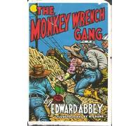 The Monkey Wrench Gang by Edward Abbey