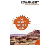 The Monkey Wrench Gang, P.S. Edward Abbey (Auteur)