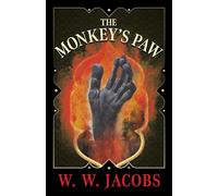 The Monkey's Paw (Fantasy & Horror Classics)