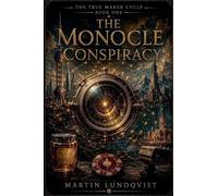 The Monocle Conspiracy