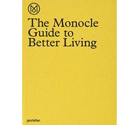 The Monocle Guide to Better Living