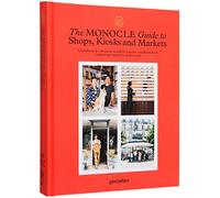 The Monocle Guide to Shops, Kiosks and Markets