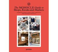 The Monocle Guide to Shops, kiosks and markets - Monocle - Gestalten Dgv - relié - Beau livre