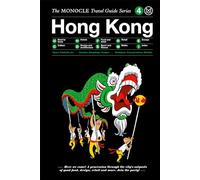 The Monocle Travel Guide Hong Kong