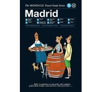 The Monocle Travel Guide to Madrid: The Monocle Travel Guide Series [Hardback]
