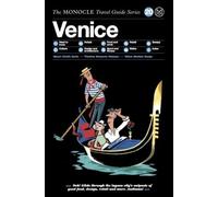 The Monocle Travel Guide to Venice: Monocle Travel Guide by Tyler Brule NEUF