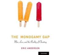 The Monogamy Gap by Anderson Eric Professor Professor University of Winchester Paperback Book Anderson Eric Professor Professor University of Winchester (Auteur)