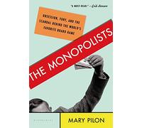 The Monopolists: Obsession, Fury, and the Scandal Behind the World's Favorite Board Game