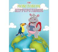 The Monotonous Hippopotamus
