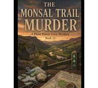 The Monsal Trail Murder in Derbyshire: A Bakewell Baker Mystery: An Atmospheric English Village Whodunnit (The Flour Power Mysteries Book 13)