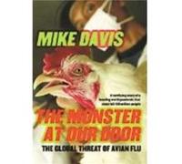The Monster At Our Door The Global Threat of Avian Flu by Mike Davis Mike Davis (Auteur)