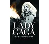 The Monster Ball Tour At Madison Square Garden