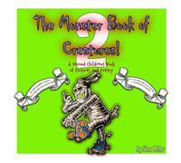 The Monster Book of Creatures 2: A Children's Book