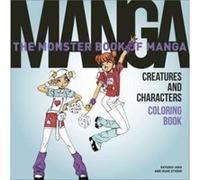 The Monster Book of Manga Creatures and Characters Coloring Book by Ikari Studio Ikari Studio (Auteur)