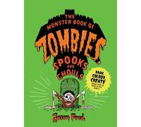 The Monster Book Of Zombies, Spooks And Ghouls