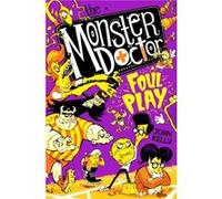 The Monster Doctor Foul Play by John Kelly John Kelly (Auteur)