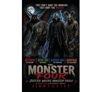 The Monster Four: Justice Wears Monster Faces
