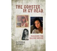 The Monster In My Head: Breaking the Silence Within