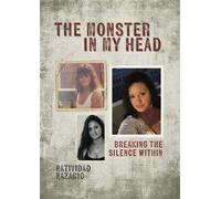 The Monster In My Head Breaking the Silence Within - Natividad Nazario - Natividad Nazario - ebook (ePub) - Livre