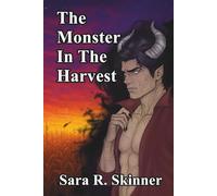 The Monster In The Harvest: An Adult Thanksgiving Romance