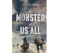 The Monster in Us All: Auschwitz seen through German Eyes