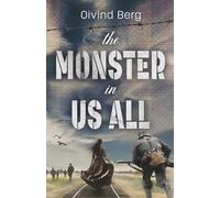 The Monster in Us All: Auschwitz seen through German Eyes