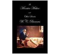 The Monster Maker And Other Stories (Paperback)