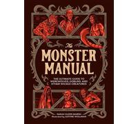 The Monster Manual The Ultimate Guide to Werewolves, Goblins, and Other Wicked Creatures - Sarah GLENN MARSH - Running Press Kids - ebook (ePub) - Livre
