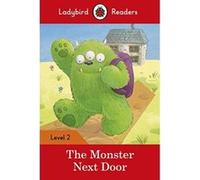 The Monster Next Door - Ladybird Readers Level 2 - [Version Originale] Inconnu (Auteur)