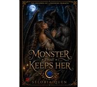 The Monster That Keeps Her: A Gargoyle Paranormal Romance