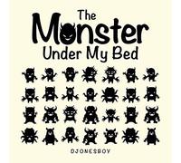 The Monster Under My Bed