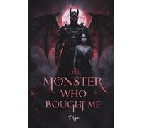 The Monster Who Bought Me