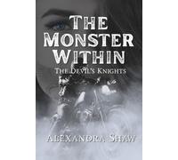 The Monster Within: The Devil's Knights Medical Dark Motorcycle Club Romance