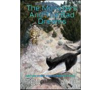 The Monsters And The Bad Dreams: Another Story From My Red Notebook