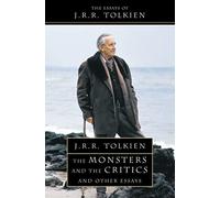 The Monsters and the Critics: And Other Essays. J.R.R. Tolkien-